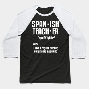 Spanish Teacher Definition T-Shirt School Humor Joke Tee Baseball T-Shirt